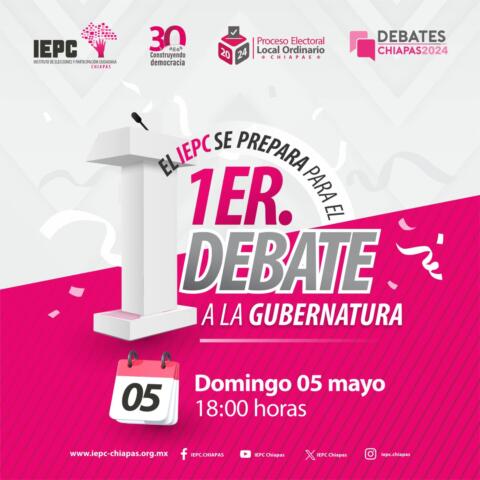 Primer Debate a la Gubernatura será el 5 de mayo
