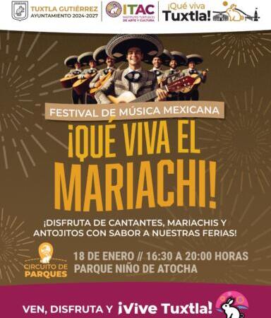 Ayuntamiento invita al gran Festival de Música Mexicana ¡Qué viva el mariachi!, en Tuxtla