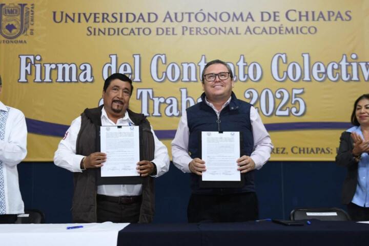 Firman UNACH y Sindicato del Personal Académico el Contrato Colectivo de Trabajo 2025