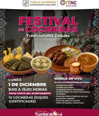 Invitan al Festival de Cocineras Tradicionales Zoques en el Patio Cívico del Ayuntamiento, en Tuxtla