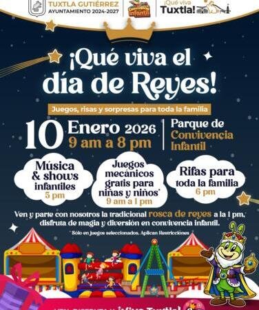 Ayuntamiento invita a ¡Qué viva el Día de Reyes en Tuxtla!, en el Parque de Convivencia Infantil