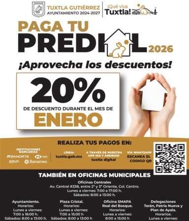 Invita Ayuntamiento de Tuxtla aprovechar los dos últimos días del 20% de descuento en el pago del predial