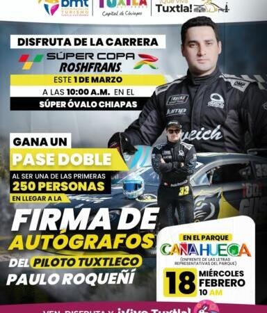 Mañana firma de autógrafos con el piloto tuxtleco Paulo Roqueñí, previo a la gran carrera en el Súper Óvalo Chiapas