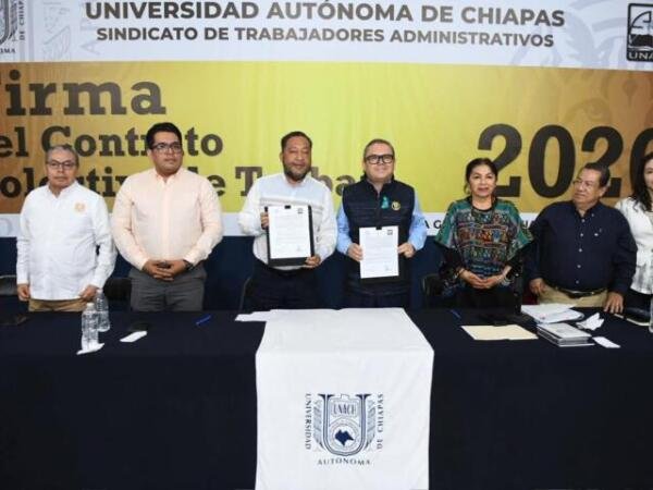 Firma Administración Central de la UNACH el contrato colectivo de trabajo con el STAUNACH