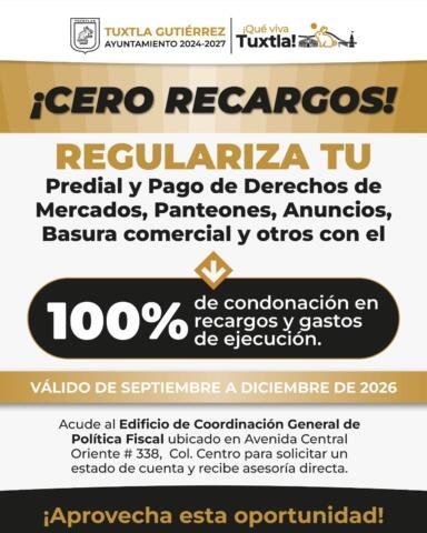 Tuxtla ofrece 100% de condonación en recargos para regularizar adeudos municipales